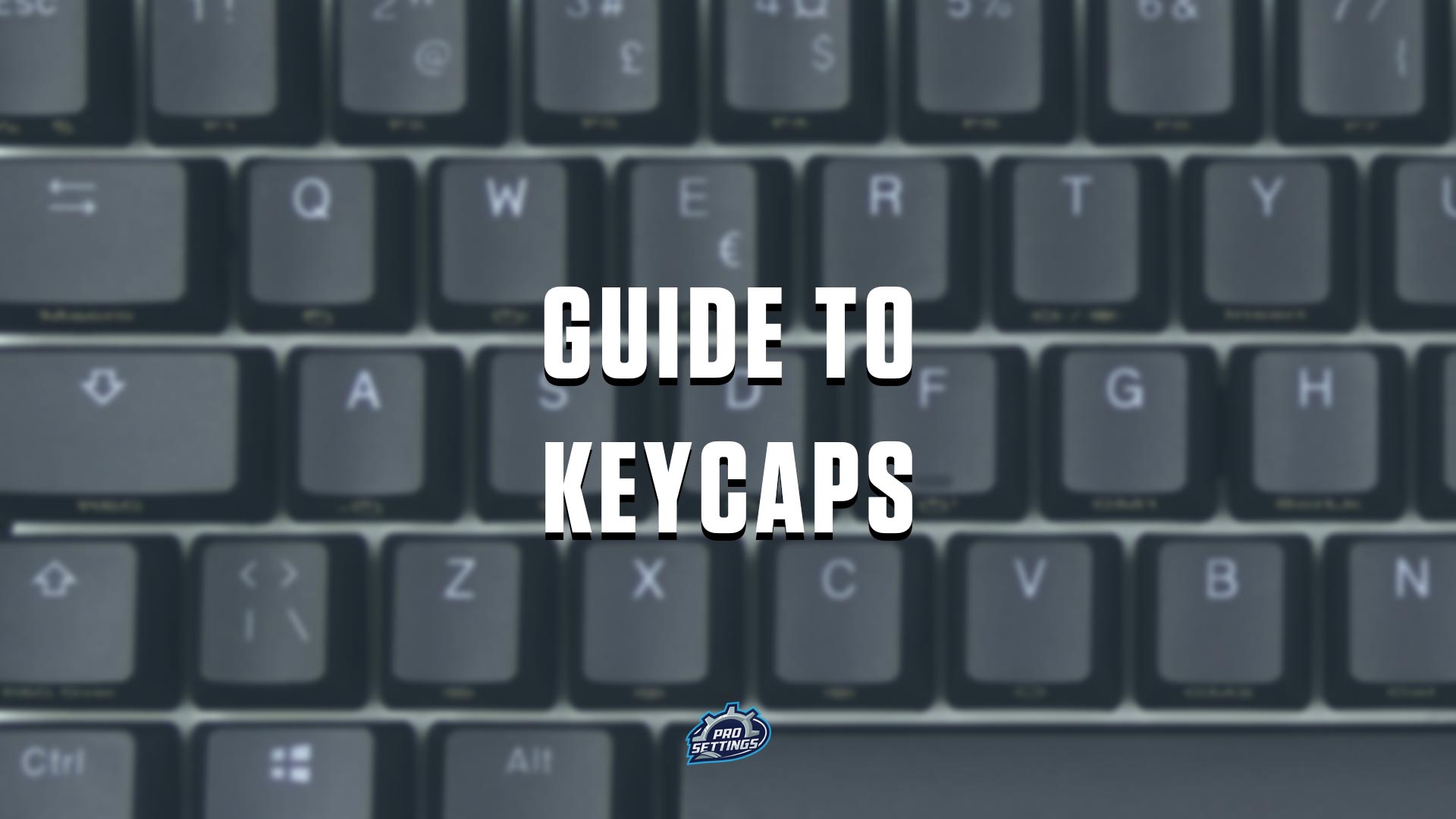 Guide to Keycaps for Mechanical Keyboards