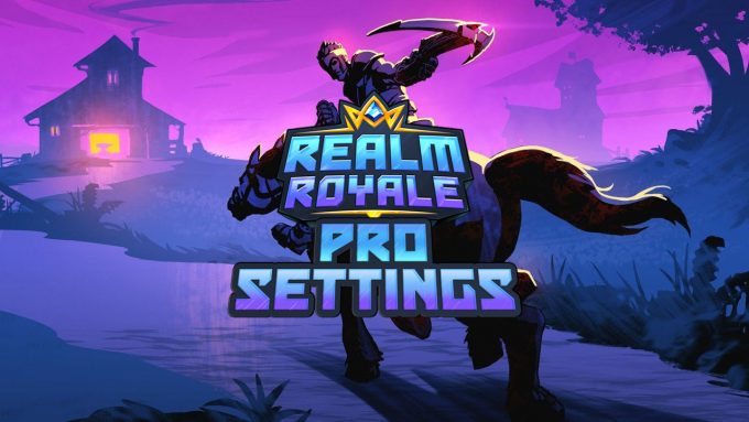 Realm Royale Pro Settings